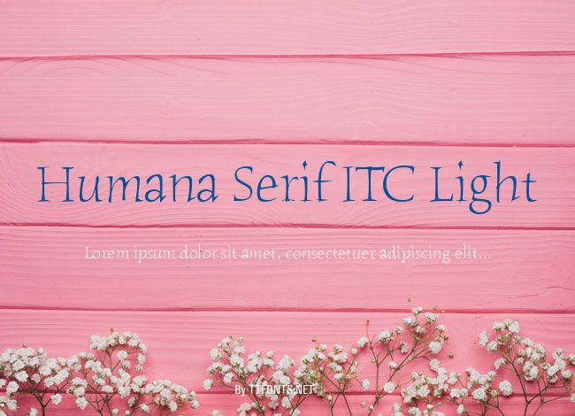 Humana Serif ITC Light example